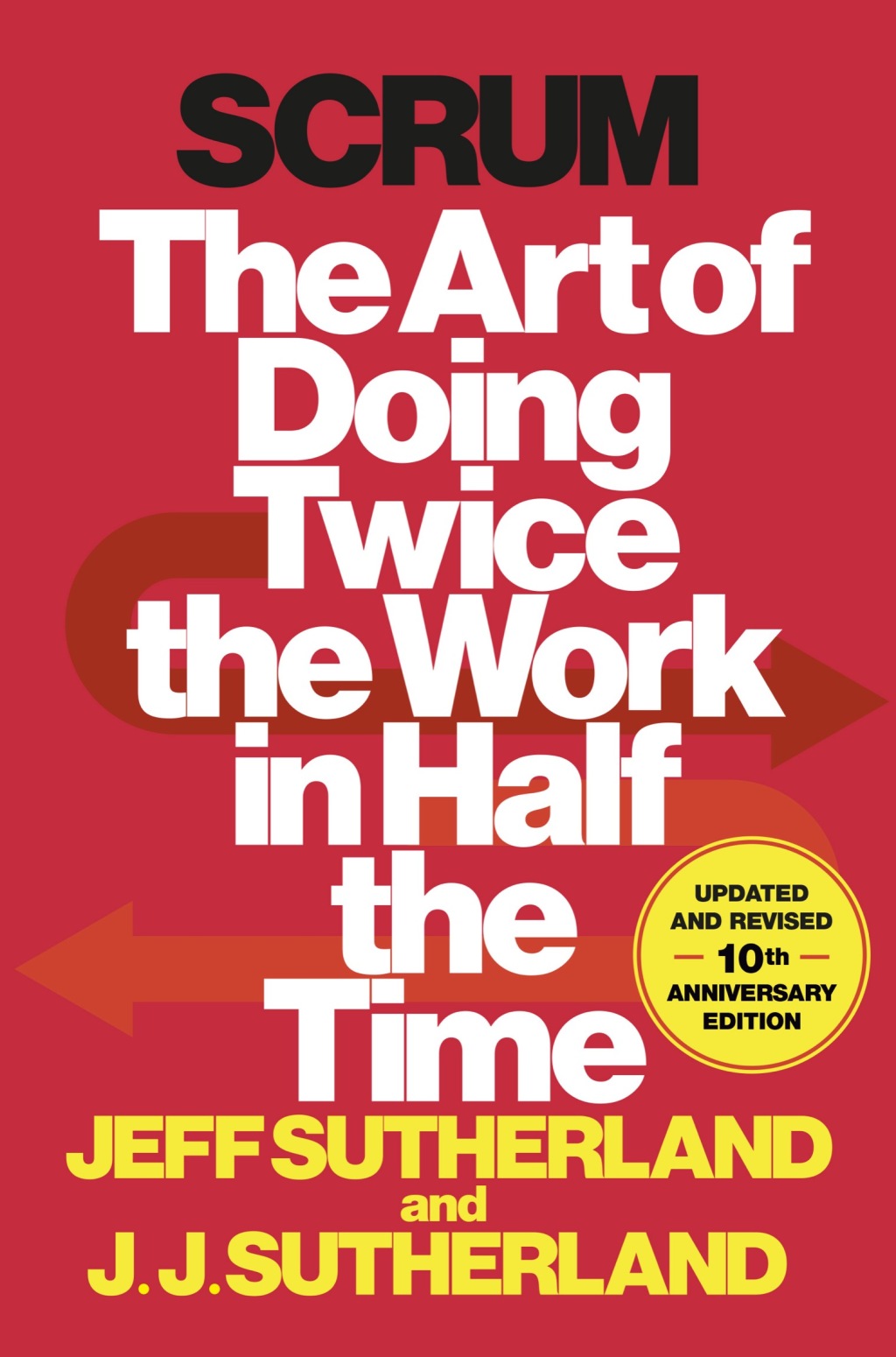 Scrum The Art of Doing Twice the Work in Half the Time - (PDF/EPUB Version)