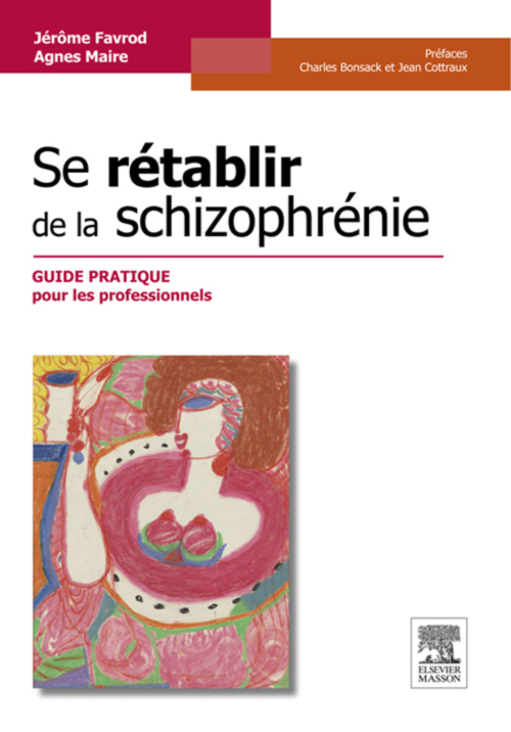 Se rÃ©tablir de la schizophrÃ©nie Guide pratique pour les professionnels - (PDF/EPUB Version)