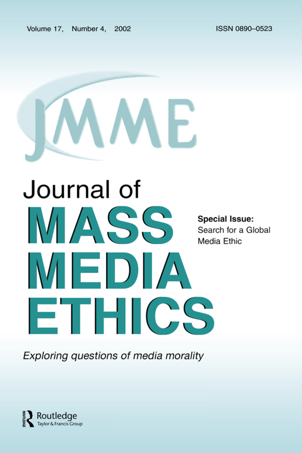 Search for A Global Media Ethic A Special Issue of the journal of Mass Media Ethics 1st Edition - (PDF/EPUB Version)