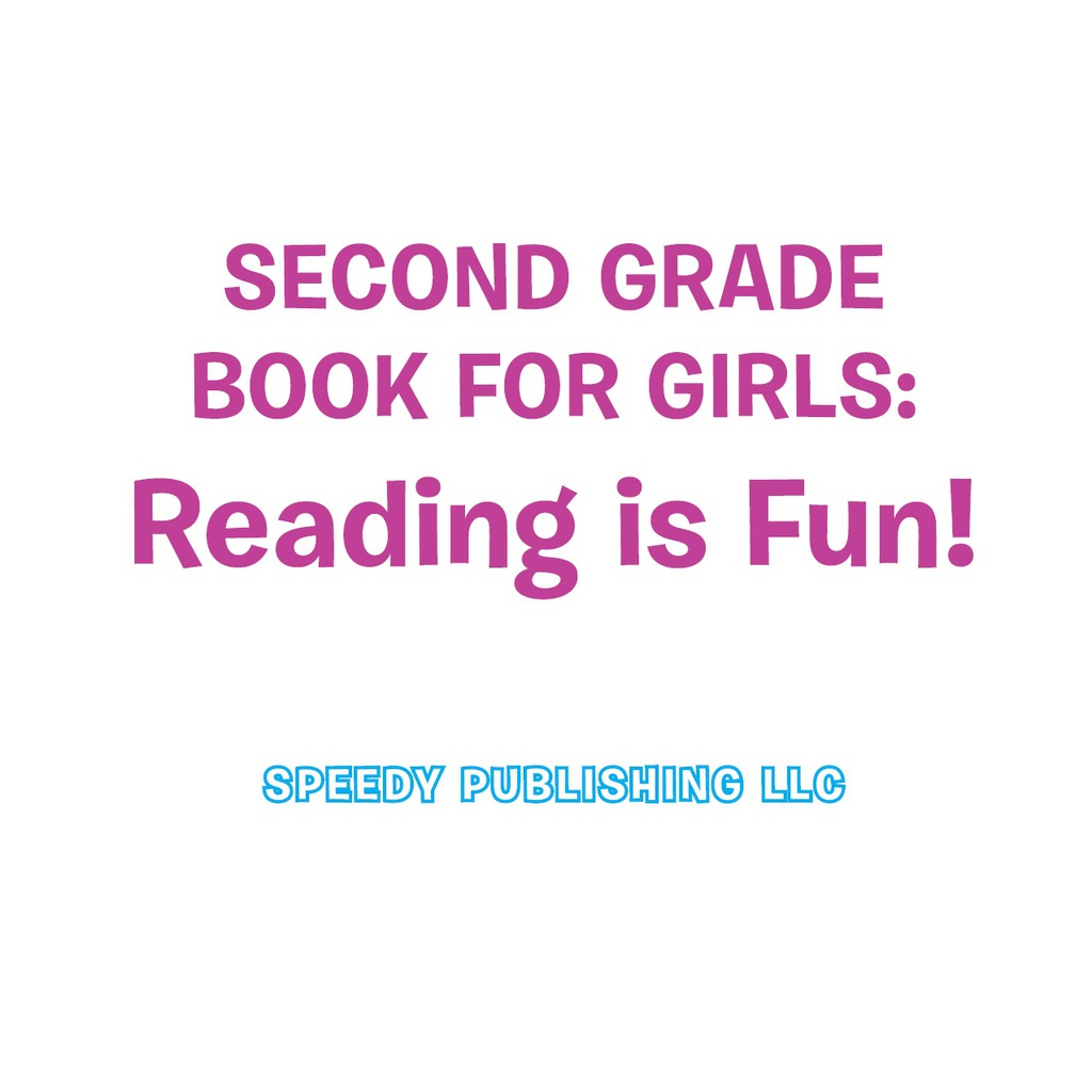 Second Grade Book For Girls: Reading is Fun! Phonics for Kids 2nd Grade - (PDF/EPUB Version)