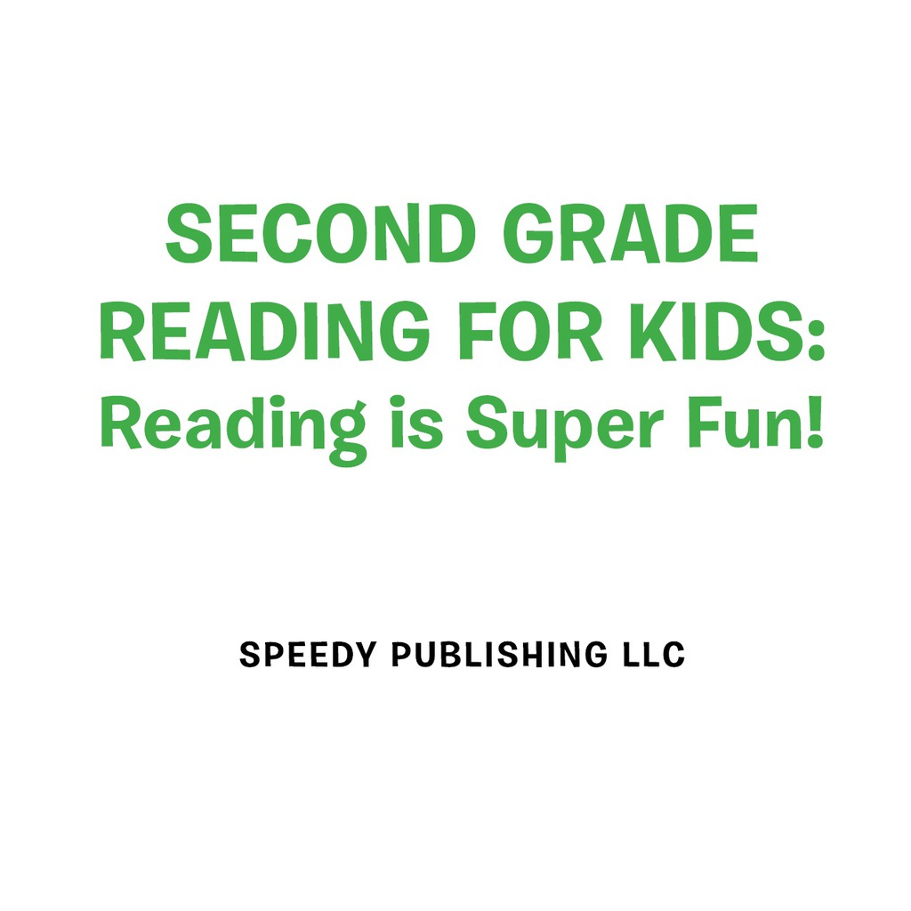 Second Grade Reading For Kids: Reading is Super Fun! Phonics for Kids 2nd Grade - (PDF/EPUB Version)