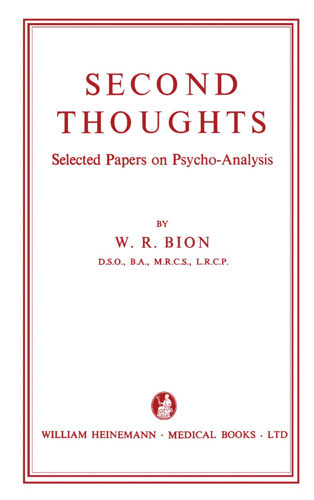 Second Thoughts Selected Papers on Psycho-Analysis - (PDF/EPUB Version)