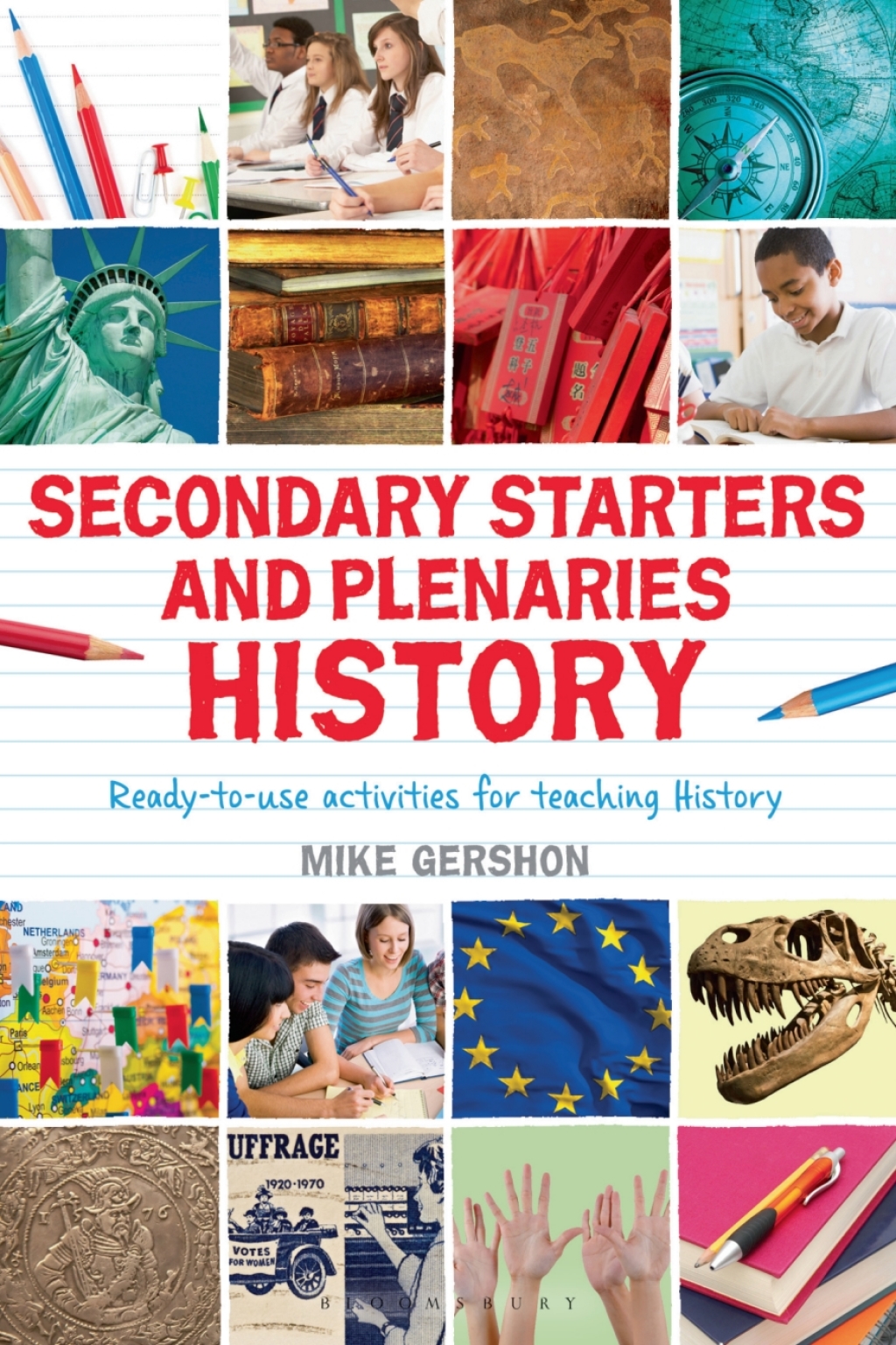 Secondary Starters and Plenaries: History Ready-to-use activities for teaching history 1st Edition - (PDF/EPUB Version)