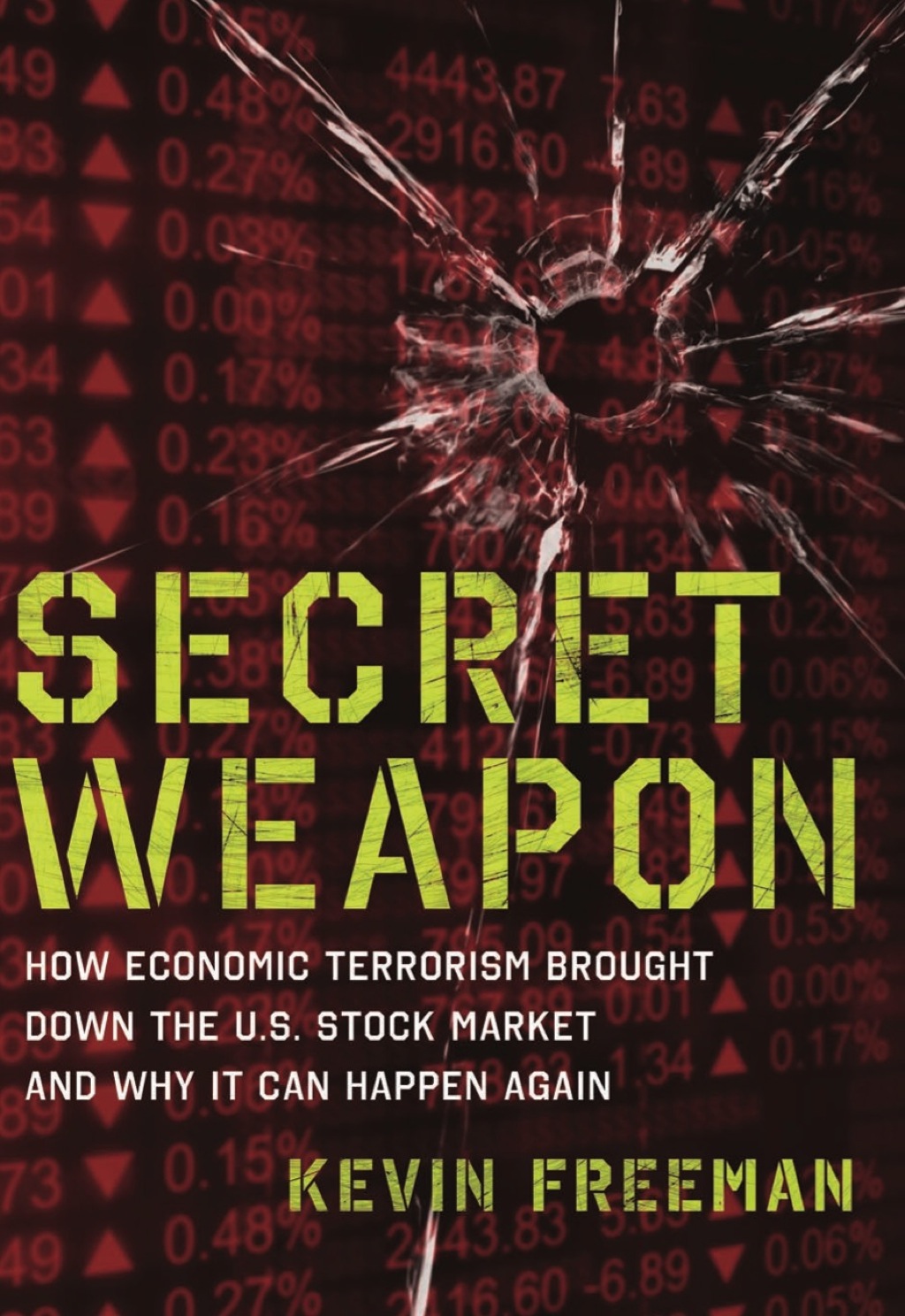 Secret Weapon How Economic Terrorism Brought Down the U.S. Stock Market and Why It can Happen Again - (PDF/EPUB Version)