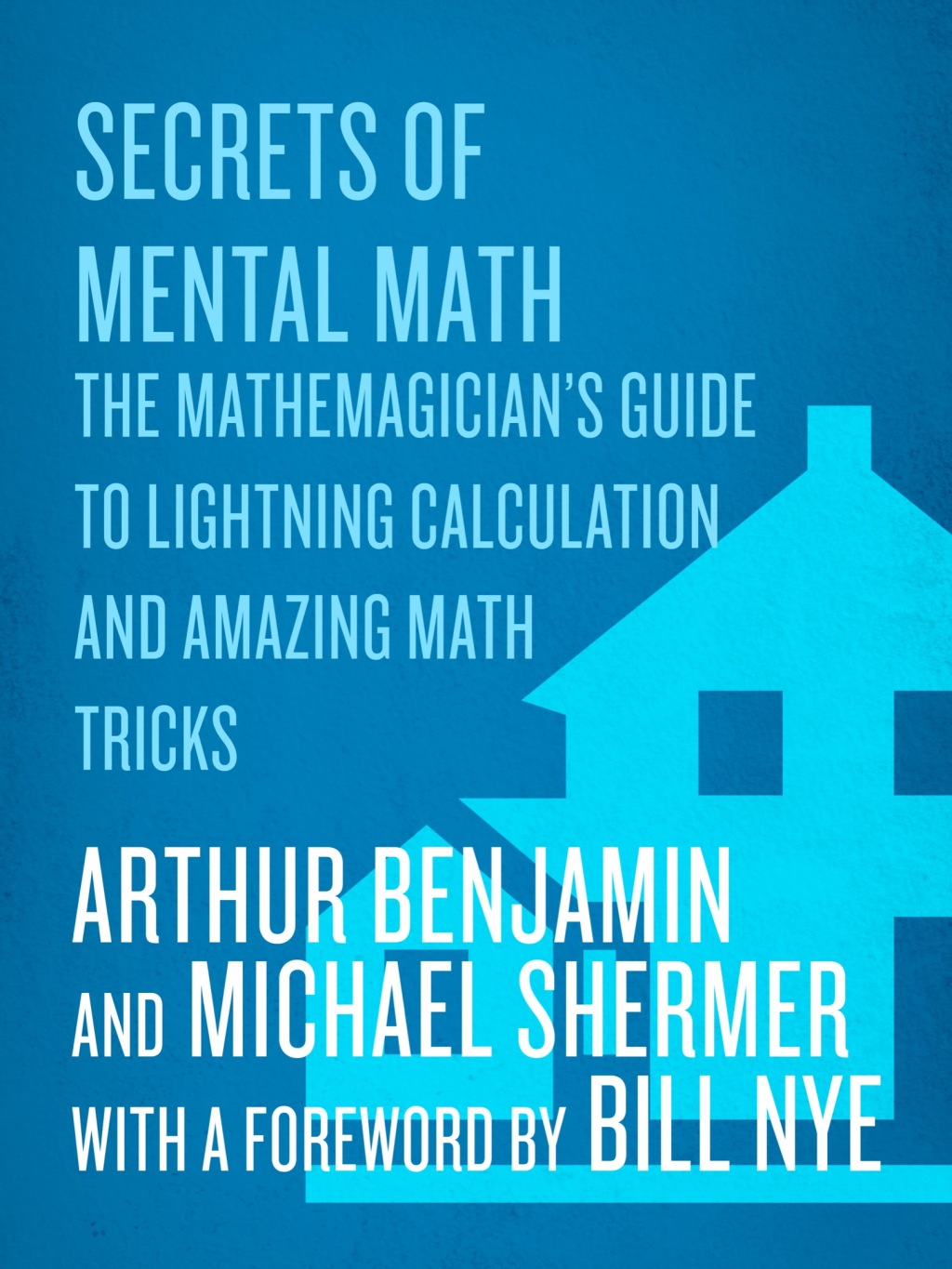 Secrets of Mental Math The Mathemagician's Guide to Lightning Calculation and Amazing Math Tricks - (PDF/EPUB Version)