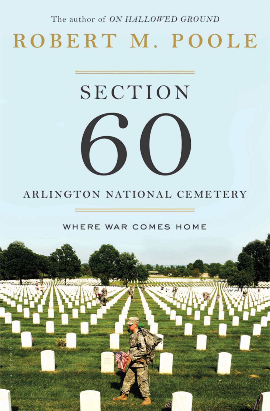 Section 60: Arlington National Cemetery Where War Comes Home 1st Edition - (PDF/EPUB Version)
