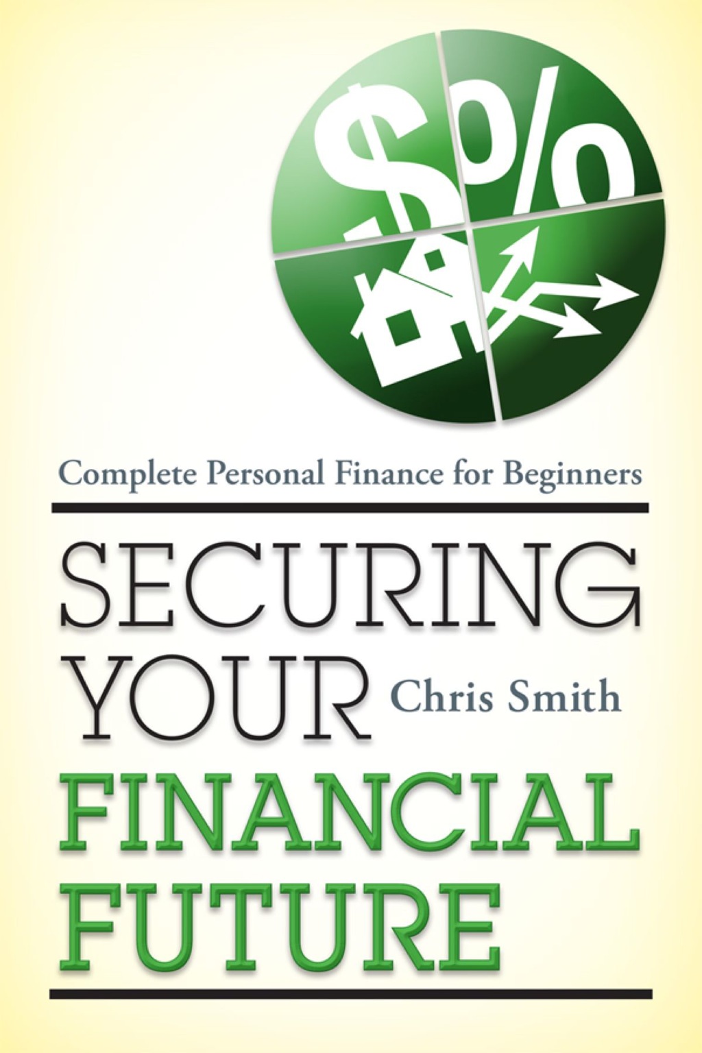 Securing Your Financial Future Complete Personal Finance for Beginners - (PDF/EPUB Version)
