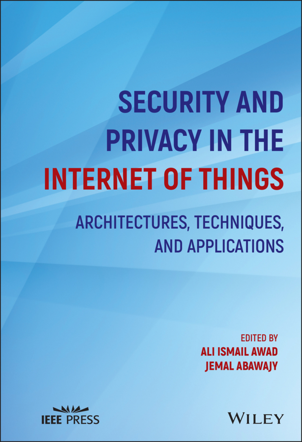Security and Privacy in the Internet of Things Architectures ...