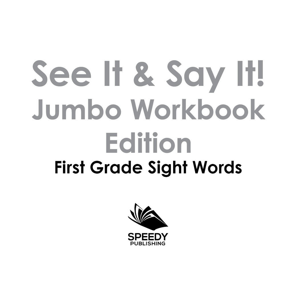 See It & Say It! Jumbo Workbook Edition | First Grade Sight Words - (PDF/EPUB Version)