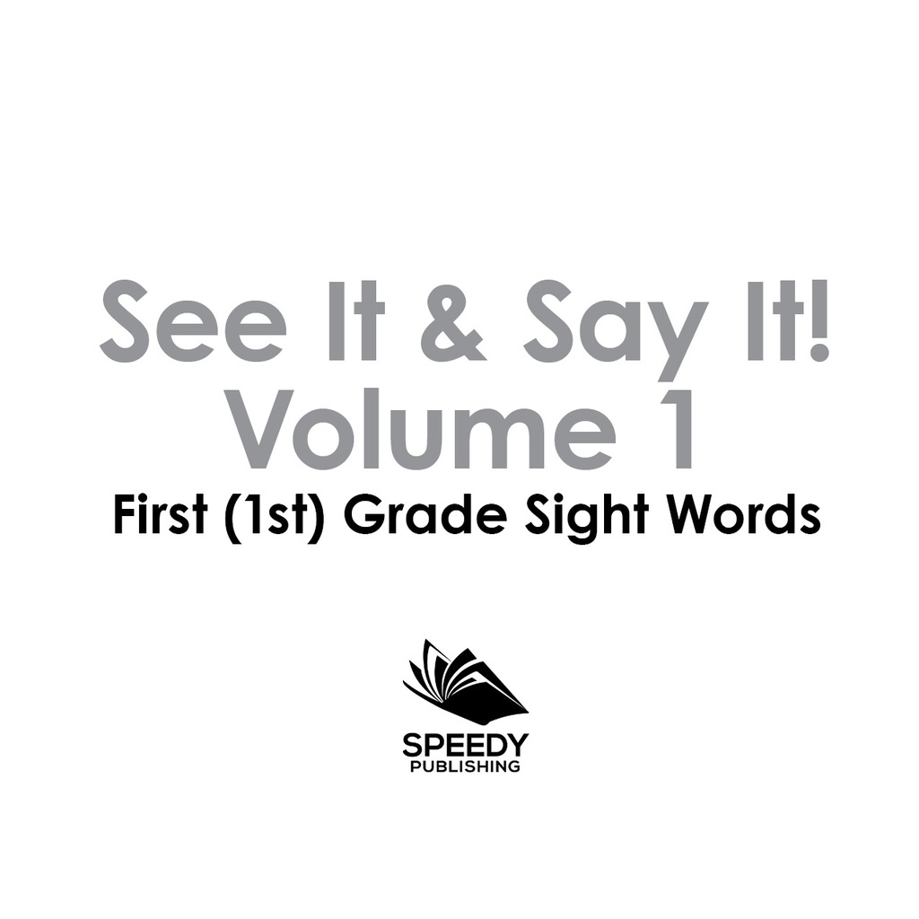 See It & Say It! : Volume 1 | First (1st) Grade Sight Words - (PDF/EPUB Version)