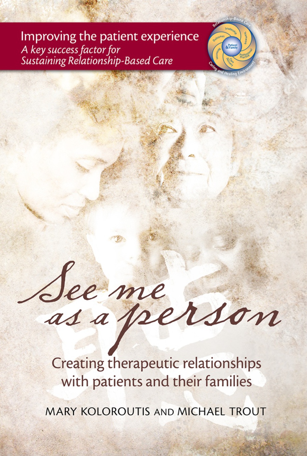 See Me as a Person Creating Therapeutic Relationships with Patients and Their Families 1st Edition - (PDF/EPUB Version)