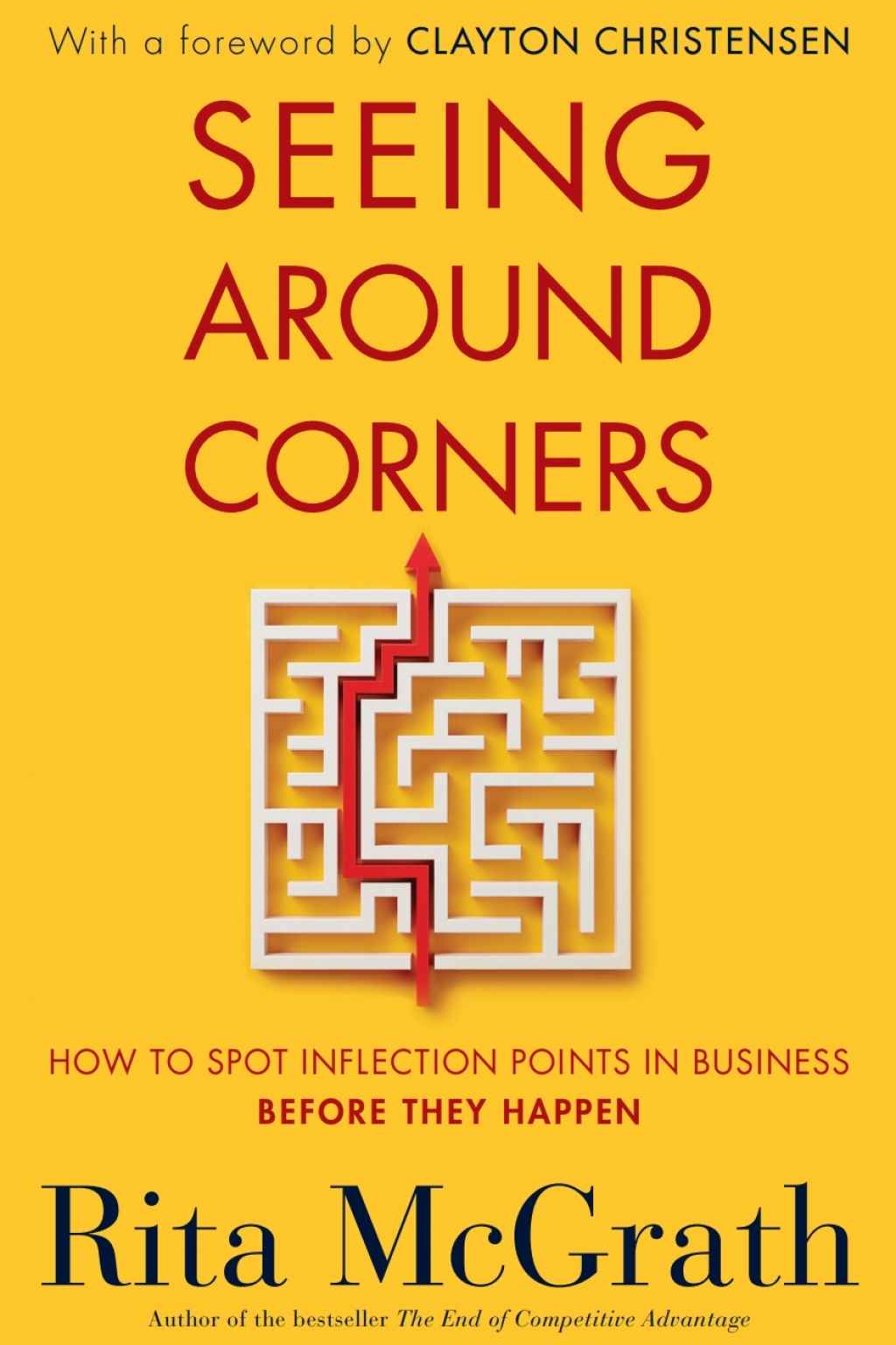 Seeing Around Corners How to Spot Inflection Points in Business Before They Happen - (PDF/EPUB Version)