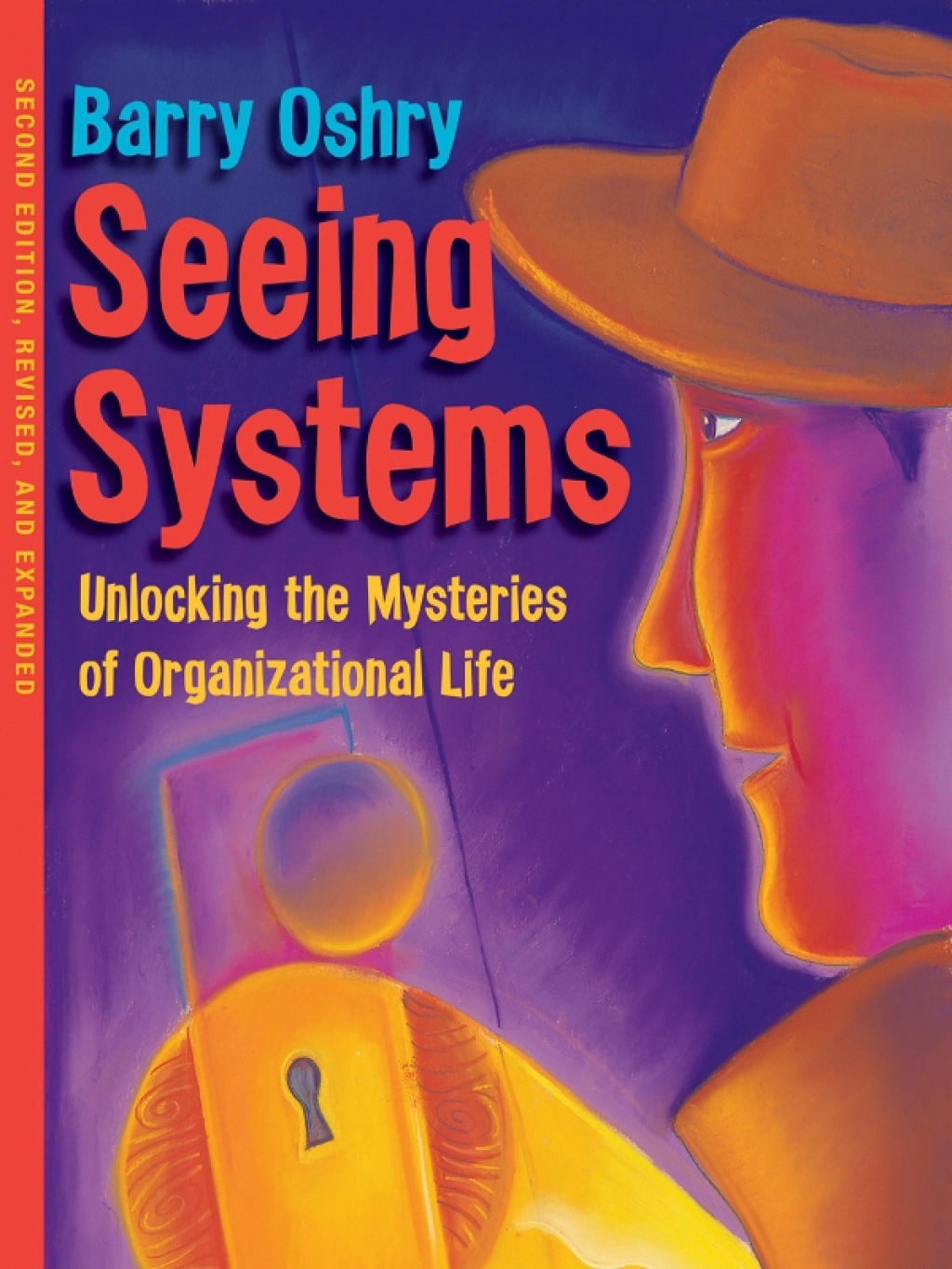Seeing Systems: Unlocking the Mysteries of Organizational Life 2nd Edition - (PDF/EPUB Version)