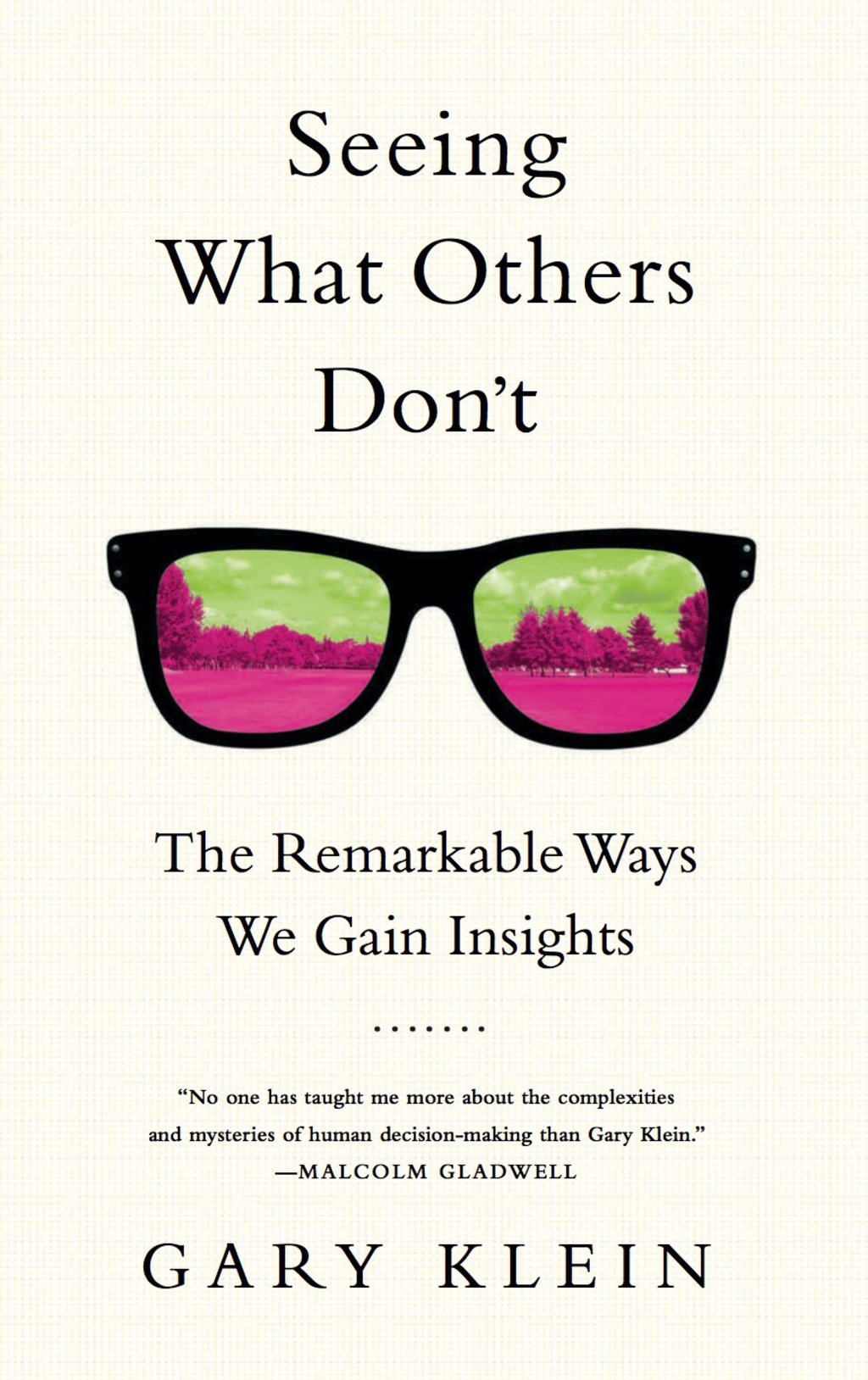 Seeing What Others Don't The Remarkable Ways We Gain Insights - (PDF/EPUB Version)