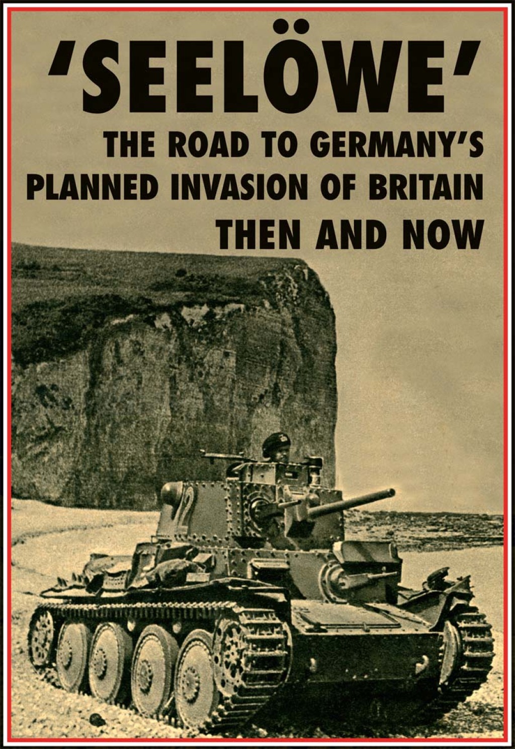 SeelÃ¶we' The Road to Germany's Palnned Invasion of Britain Then and Now  â€“ PDF/EPUB Version Downloadable