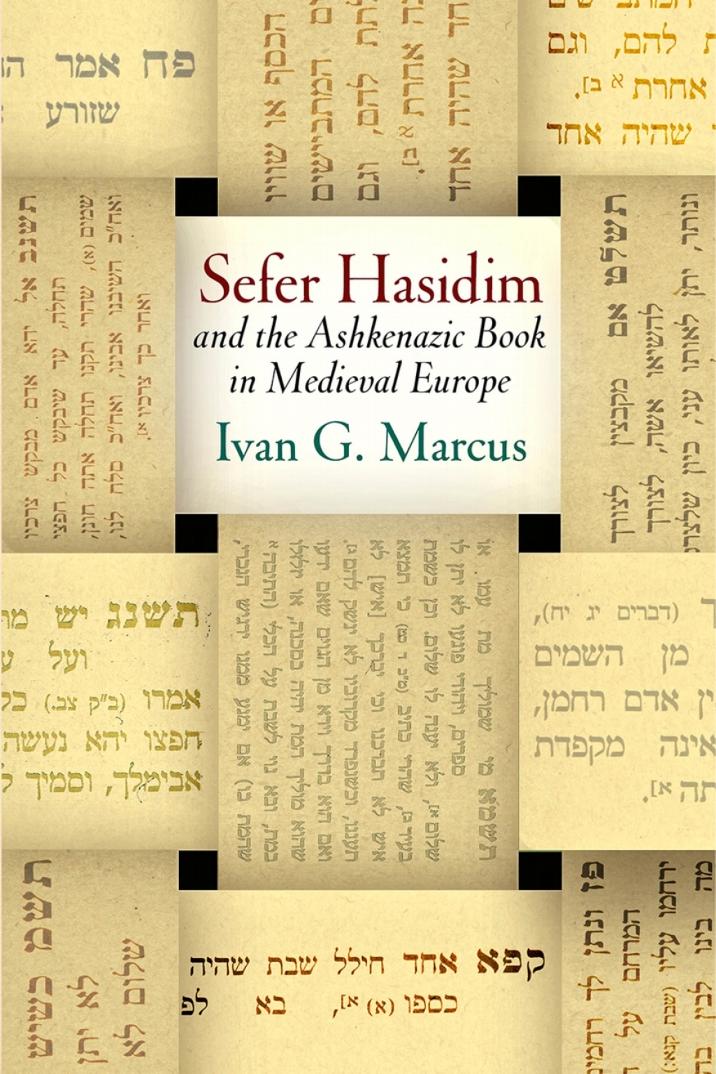 "Sefer Hasidim" and the Ashkenazic Book in Medieval Europe  â€“ PDF/EPUB Version Downloadable