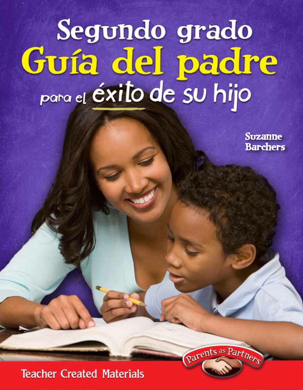 Segundo grado: GuÃ­a del padre para el Ã©xito de su hijo (Second Grade Parent Guide for Your Child's Success) 1st Edition - (PDF/EPUB Version)