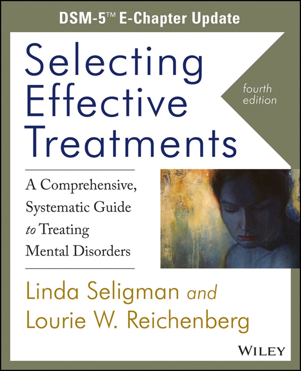 Selecting Effective Treatments: A Comprehensive, Systematic Guide to Treating Mental Disorders, DSM-5 E-Chapter Update 4th Edition - (PDF/EPUB Version)