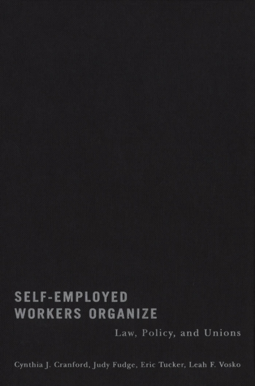Self-Employed Workers Organize Law, Policy, and Unions - (PDF/EPUB Version)