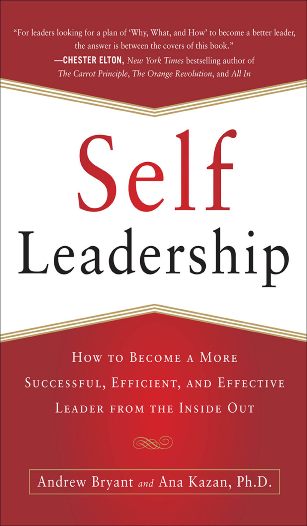 Self-Leadership: How to Become a More Successful, Efficient, and Effective Leader from the Inside Out 1st Edition - (PDF/EPUB Version)