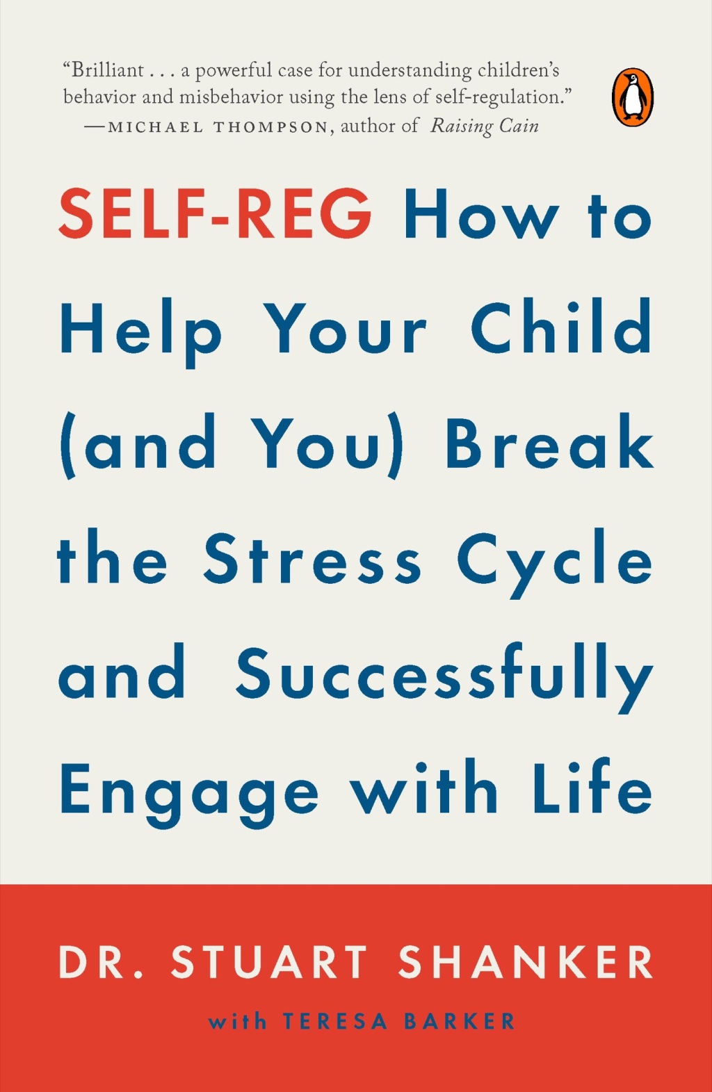 Self-Reg How to Help Your Child (and You) Break the Stress Cycle and Successfully Engage with Life - (PDF/EPUB Version)