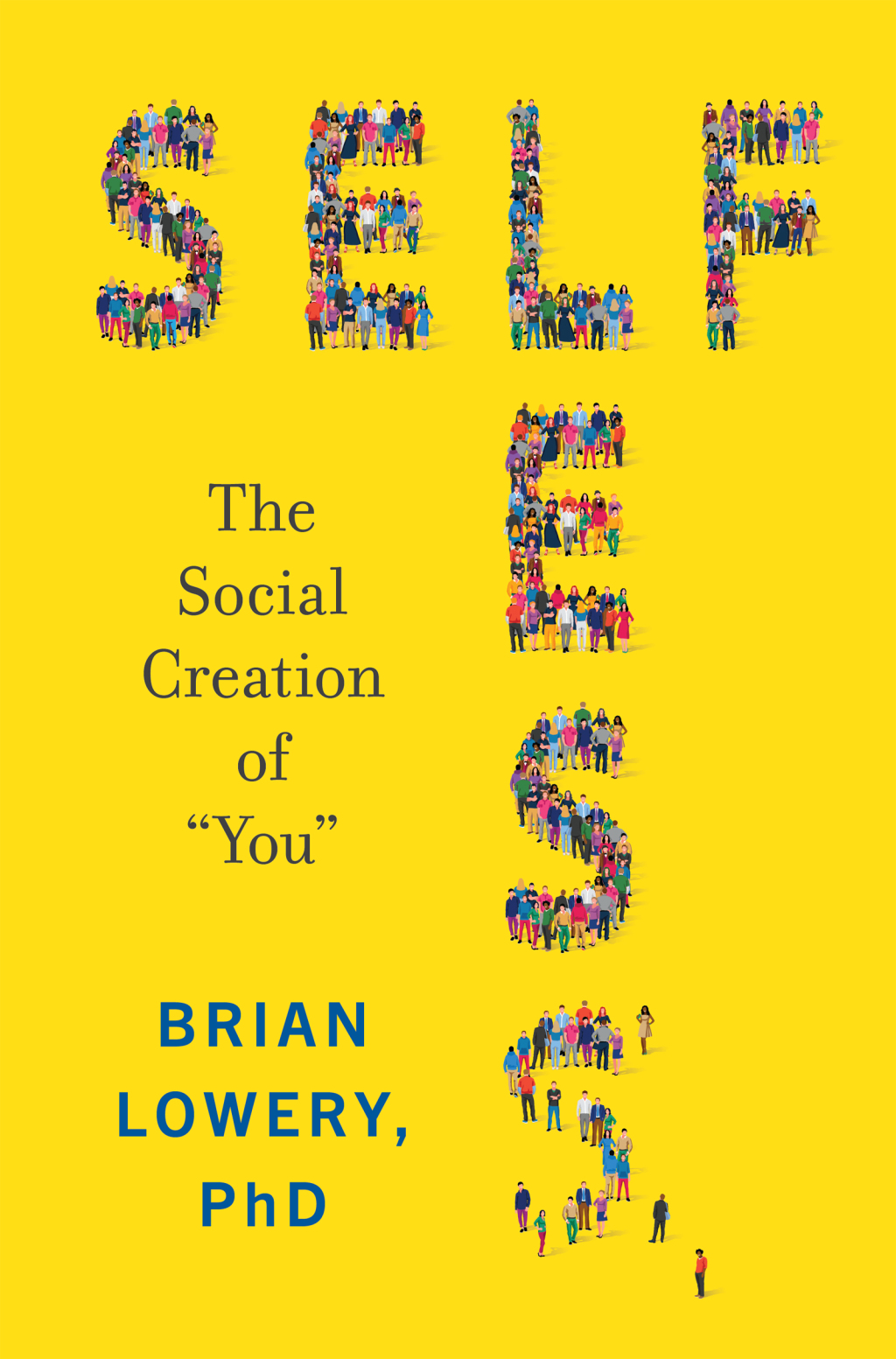 Selfless The Social Creation of â€œYouâ€ - (PDF/EPUB Version)
