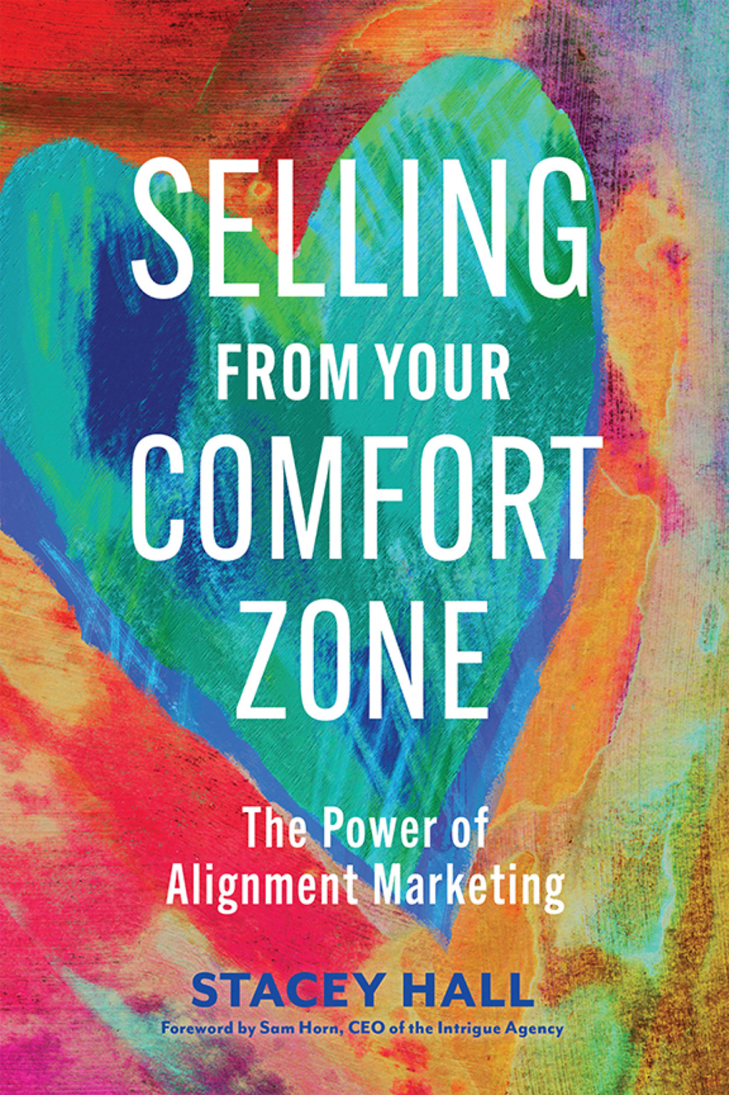 Selling from Your Comfort Zone The Power of Alignment Marketing 1st Edition - (PDF/EPUB Version)