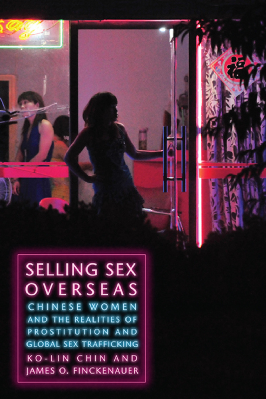 Selling Sex Overseas Chinese Women and the Realities of Prostitution and Global Sex Trafficking - (PDF/EPUB Version)