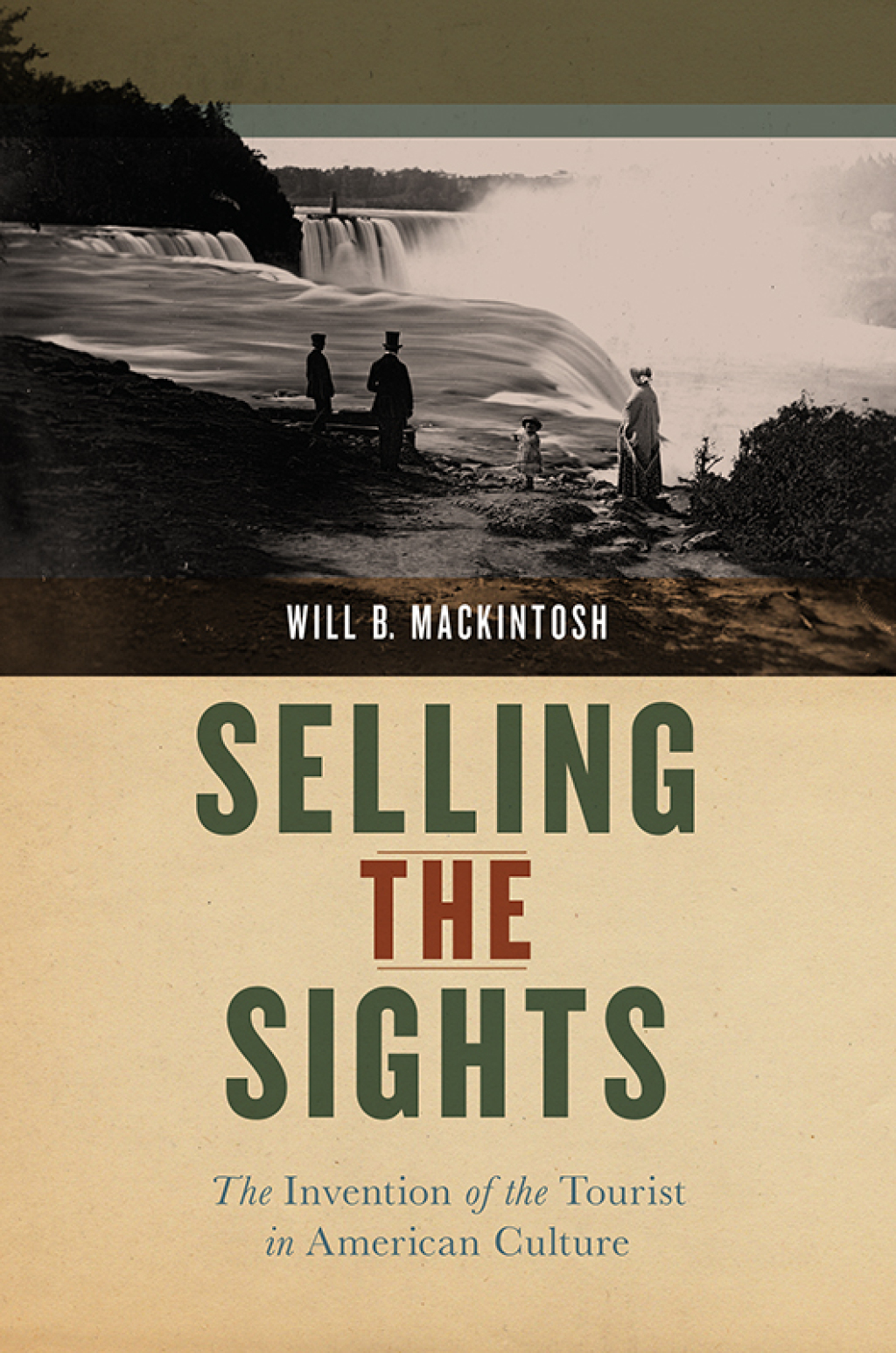 Selling the Sights The Invention of the Tourist in American Culture - (PDF/EPUB Version)