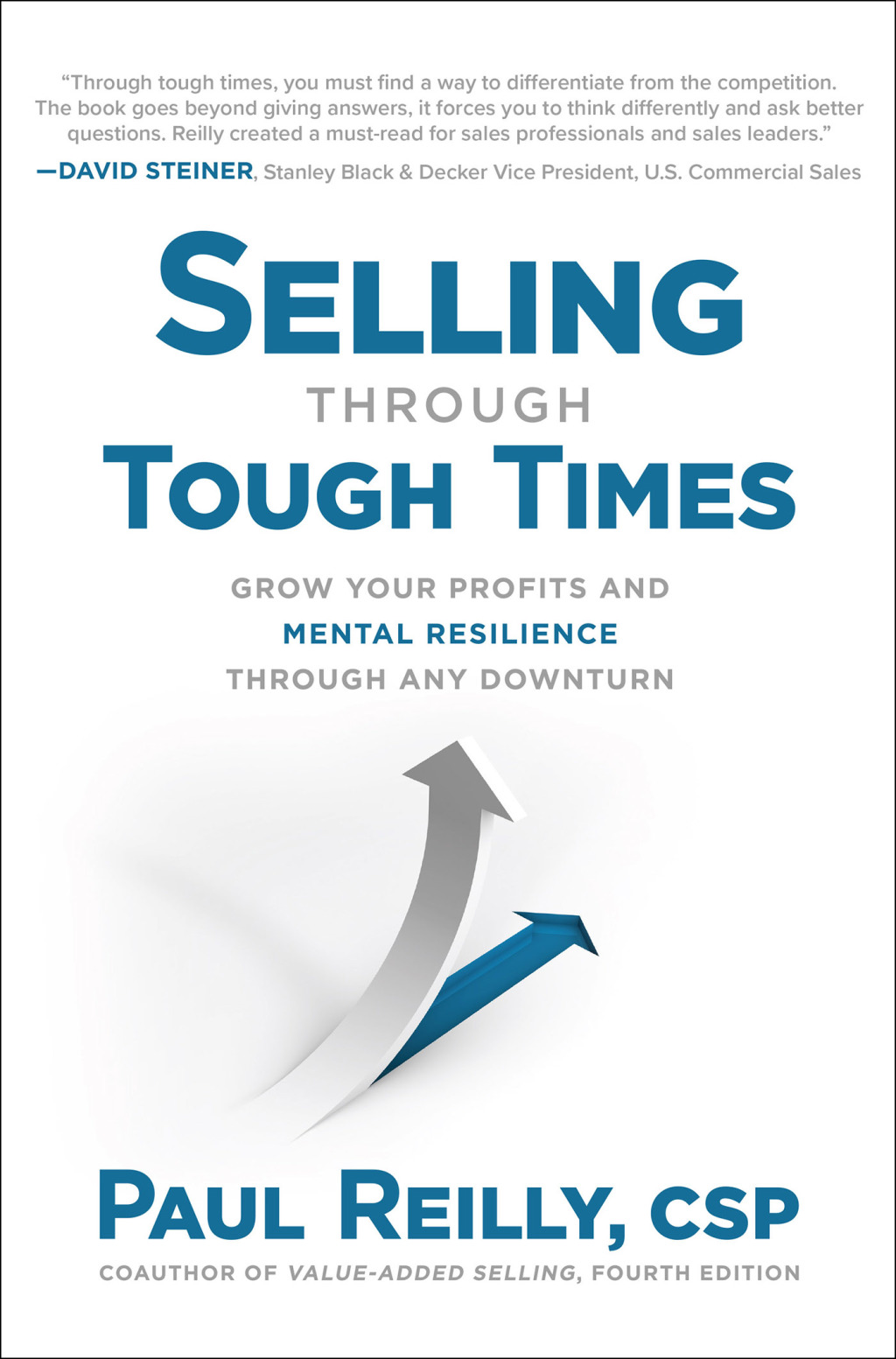 Selling Through Tough Times: Grow Your Profits and Mental Resilience Through any Downturn 1st Edition - (PDF/EPUB Version)