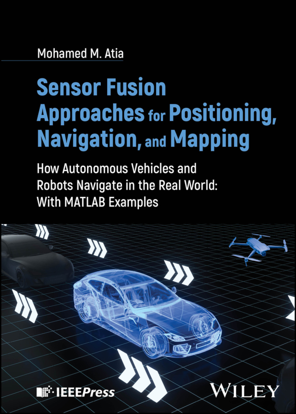 Sensor Fusion Approaches for Positioning, Navigation, and Mapping How ...