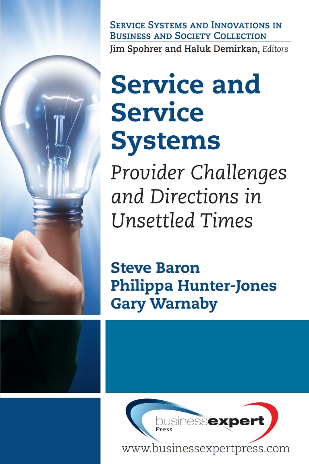 Service and Service Systems Provider Challenges and Directions in Unsettled Times - (PDF/EPUB Version)