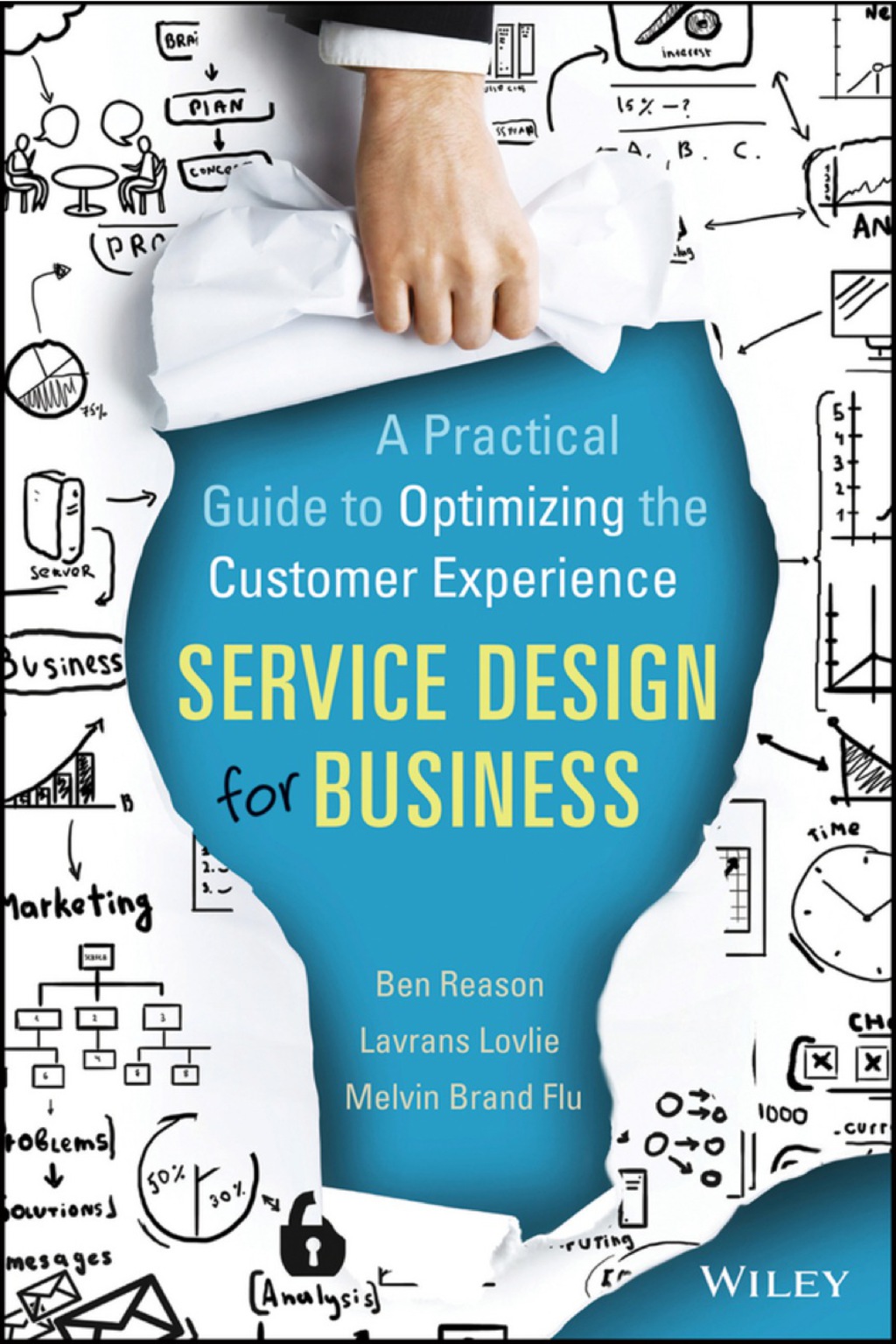 Service Design for Business: A Practical Guide to Optimizing the Customer Experience 1st Edition - (PDF/EPUB Version)