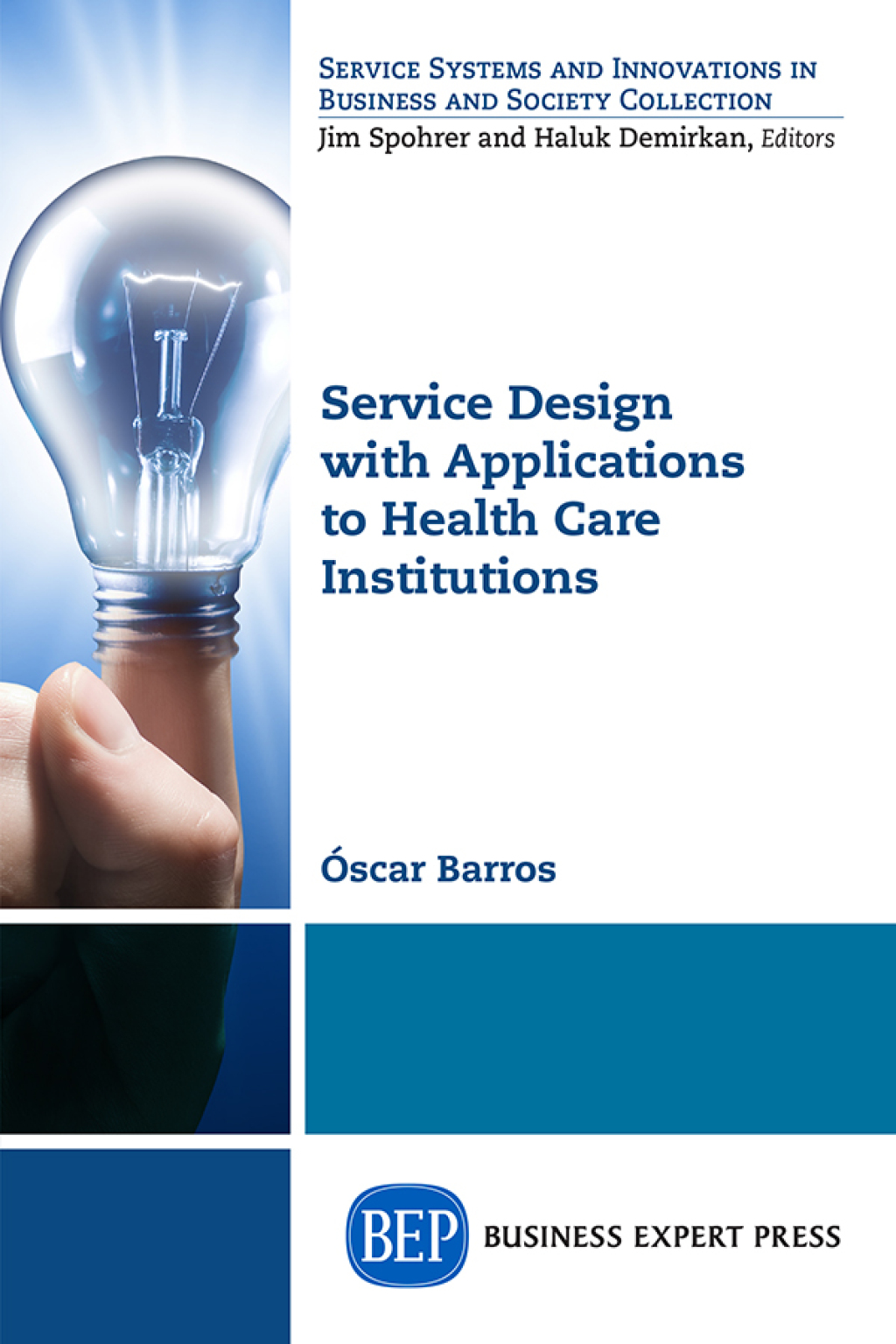 Service Design with Applications to Health Care Institutions - (PDF/EPUB Version)