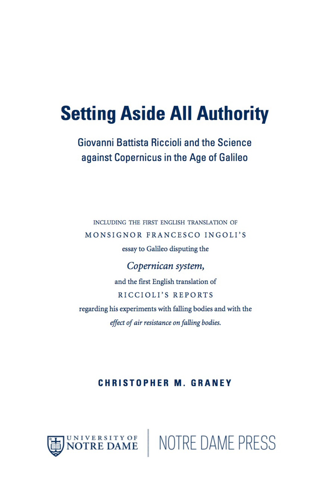Setting Aside All Authority Giovanni Battista Riccioli and the Science against Copernicus in the Age of Galileo - (PDF/EPUB Version)