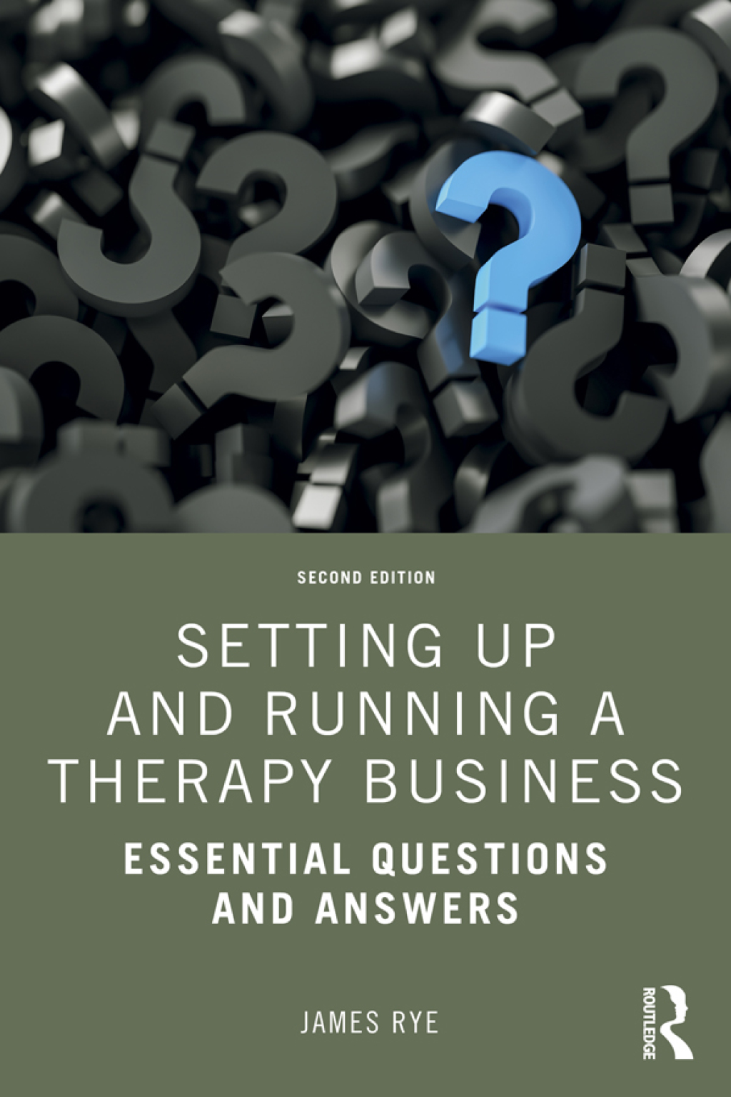 Setting Up and Running a Therapy Business Essential Questions and Answers 2nd Edition - (PDF/EPUB Version)
