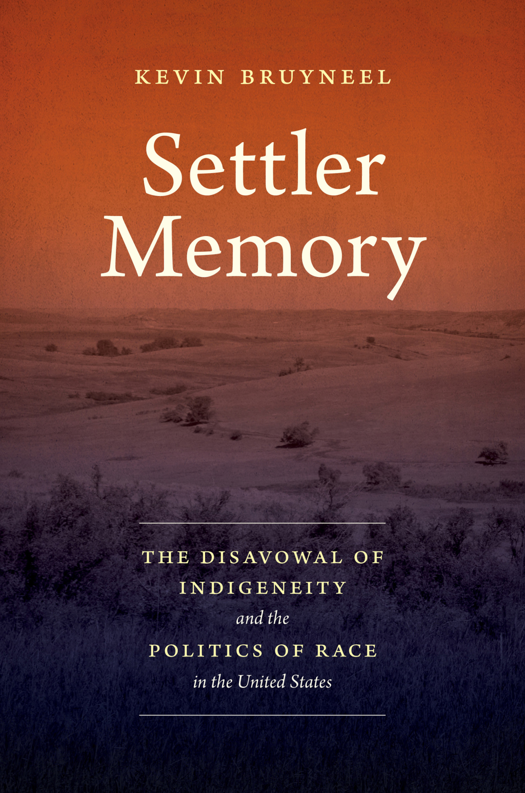 Settler Memory The Disavowal of Indigeneity and the Politics of Race in the United States - (PDF/EPUB Version)