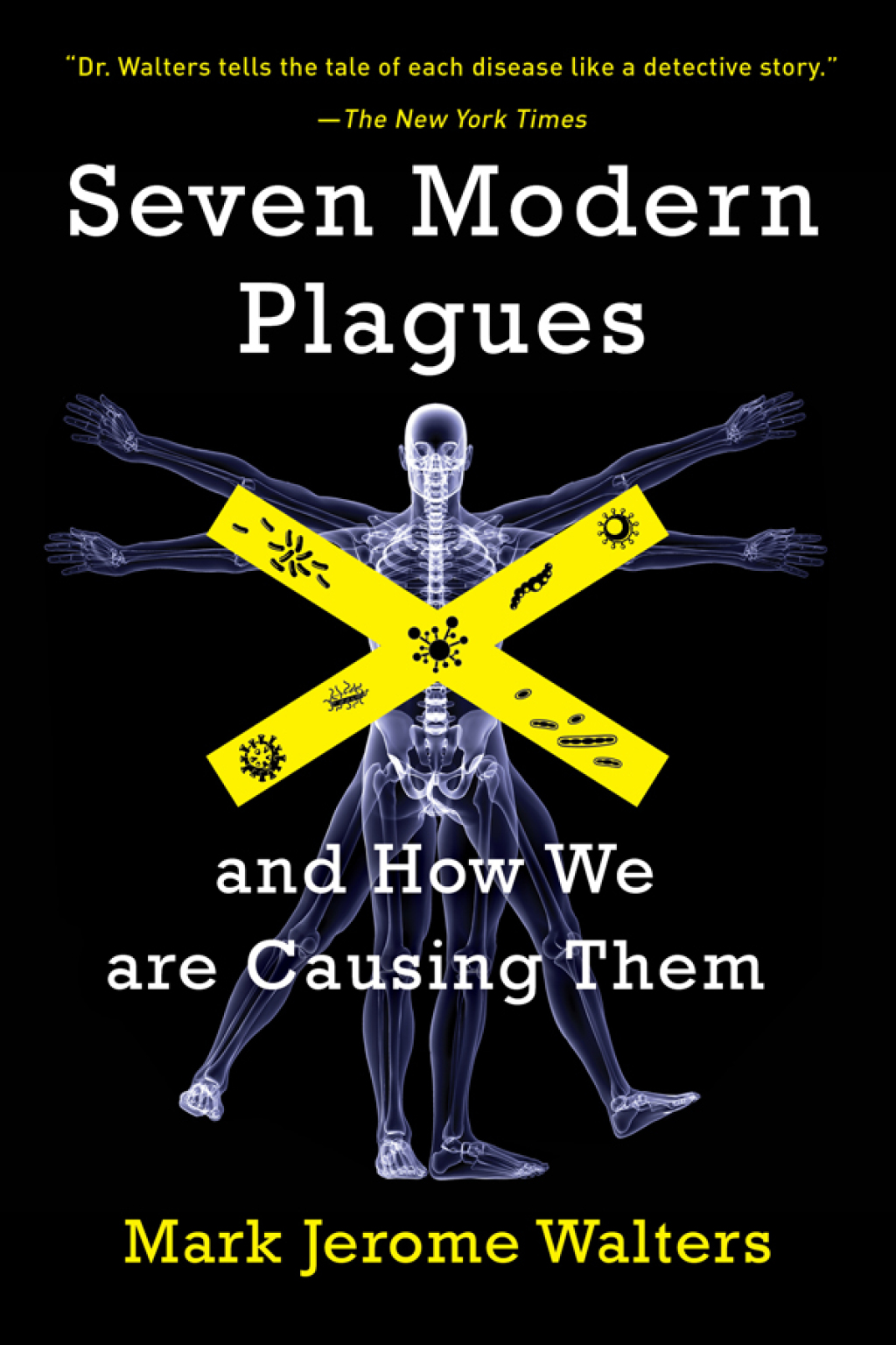 Seven Modern Plagues and How We Are Causing Them - (PDF/EPUB Version)