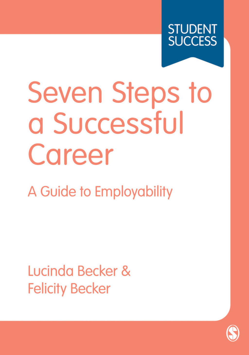 Seven Steps to a Successful Career A Guide to Employability 1st Edition - (PDF/EPUB Version)