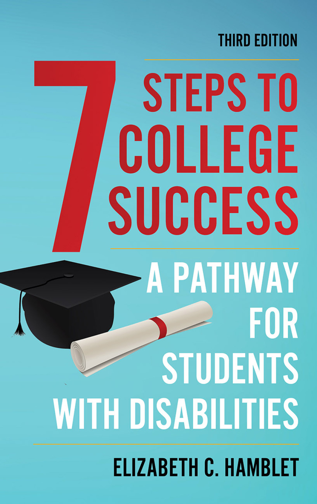 Seven Steps to College Success A Pathway for Students with Disabilities 3rd Edition - (PDF/EPUB Version)