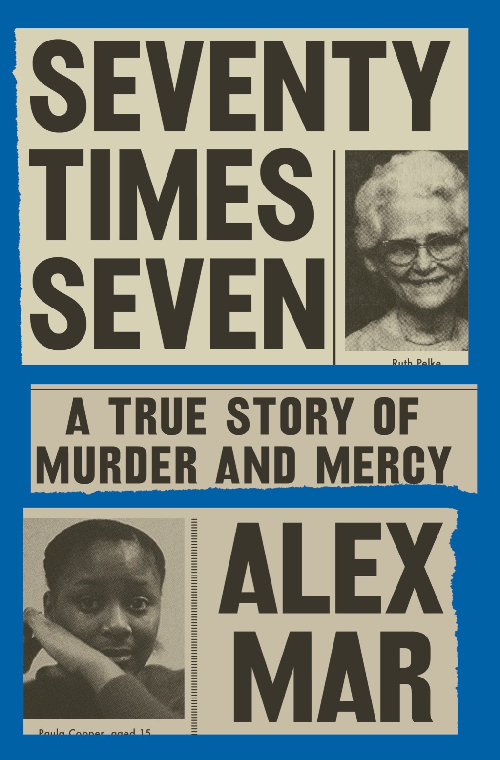 Seventy Times Seven A True Story of Murder and Mercy - (PDF/EPUB Version)