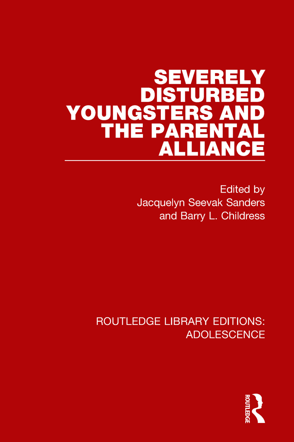 Severely Disturbed Youngsters and the Parental Alliance 1st Edition - (PDF/EPUB Version)