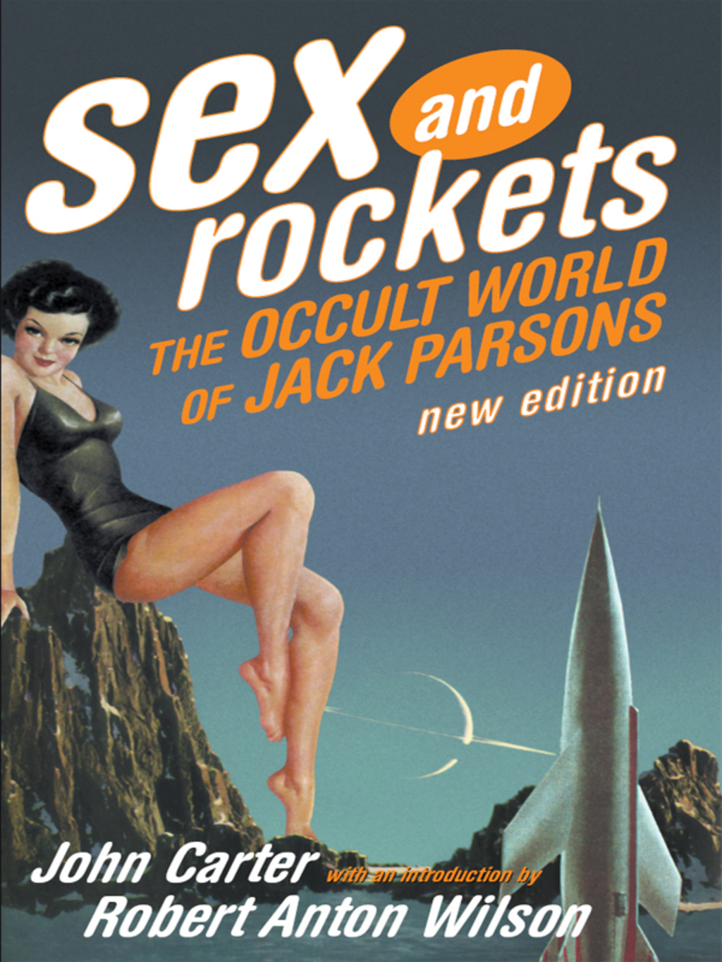 Sex and Rockets The Occult World of Jack Parsons - (PDF/EPUB Version)