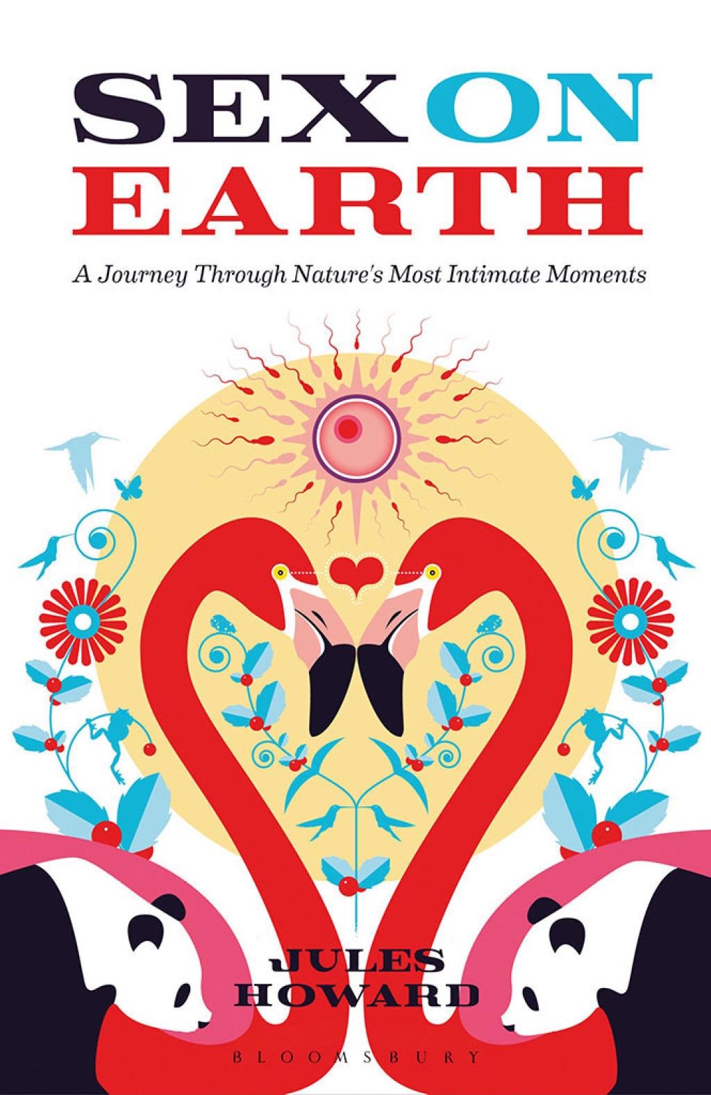 Sex on Earth A Journey Through Nature's Most Intimate Moments 1st Edition - (PDF/EPUB Version)