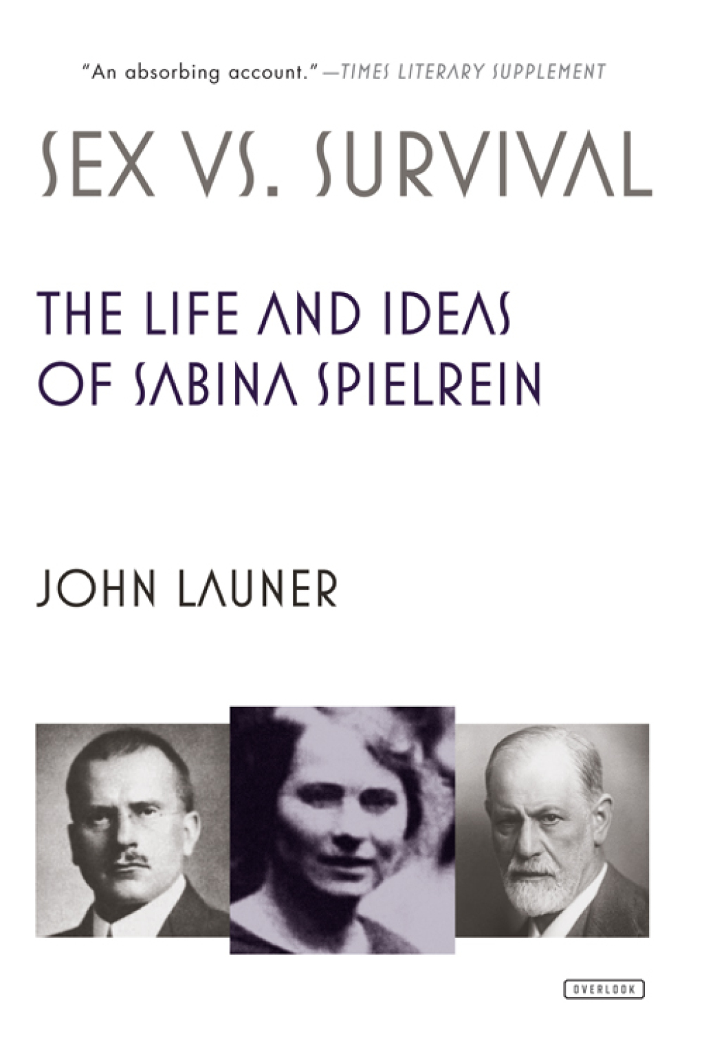 Sex vs. Survival The Life and Ideas of Sabina Spielrein - (PDF/EPUB Version)