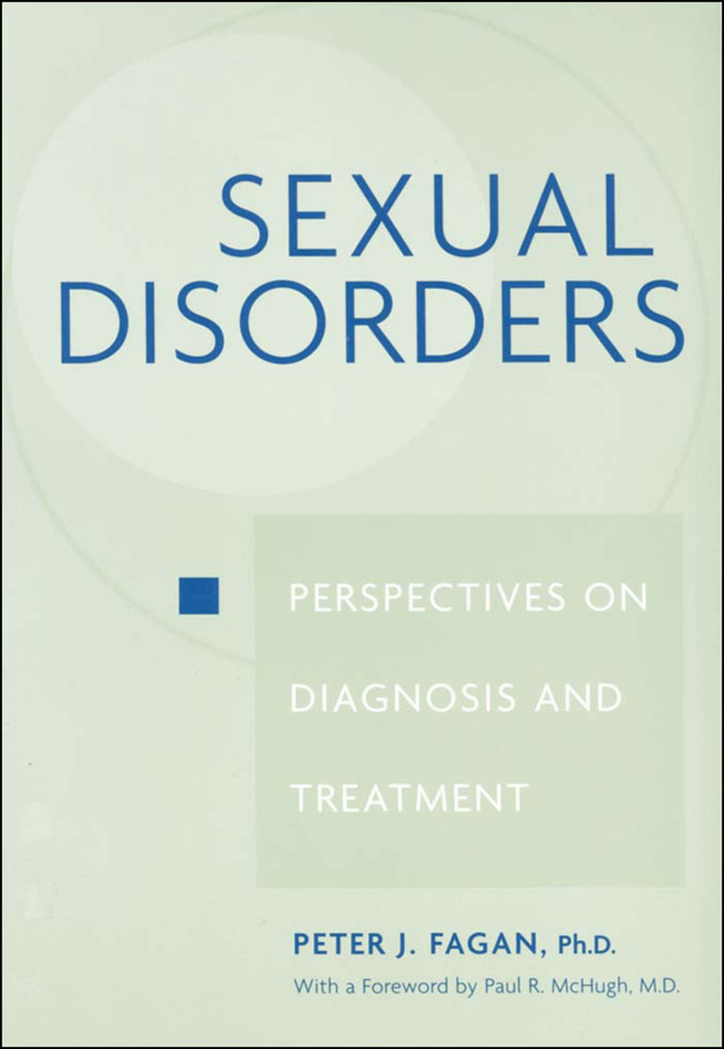 Sexual Disorders Perspectives on Diagnosis and Treatment - (PDF/EPUB Version)