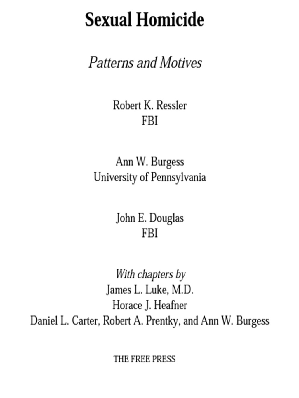 Sexual Homicide Patterns and Motives - (PDF/EPUB Version)