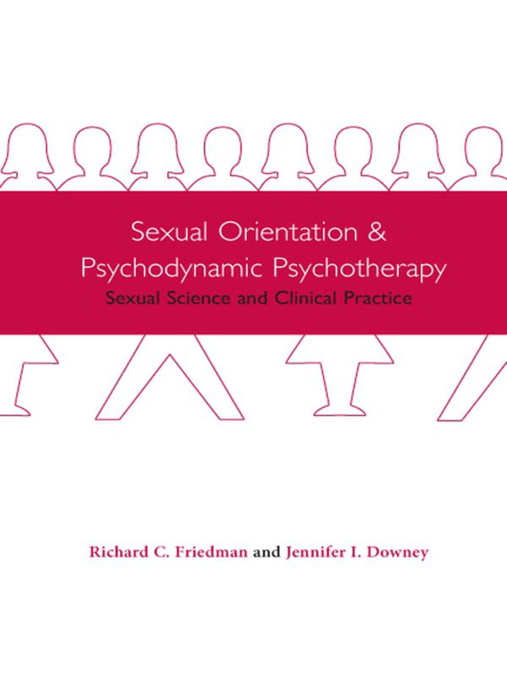 Sexual Orientation and Psychodynamic Psychotherapy Sexual Science and Clinical Practice - (PDF/EPUB Version)