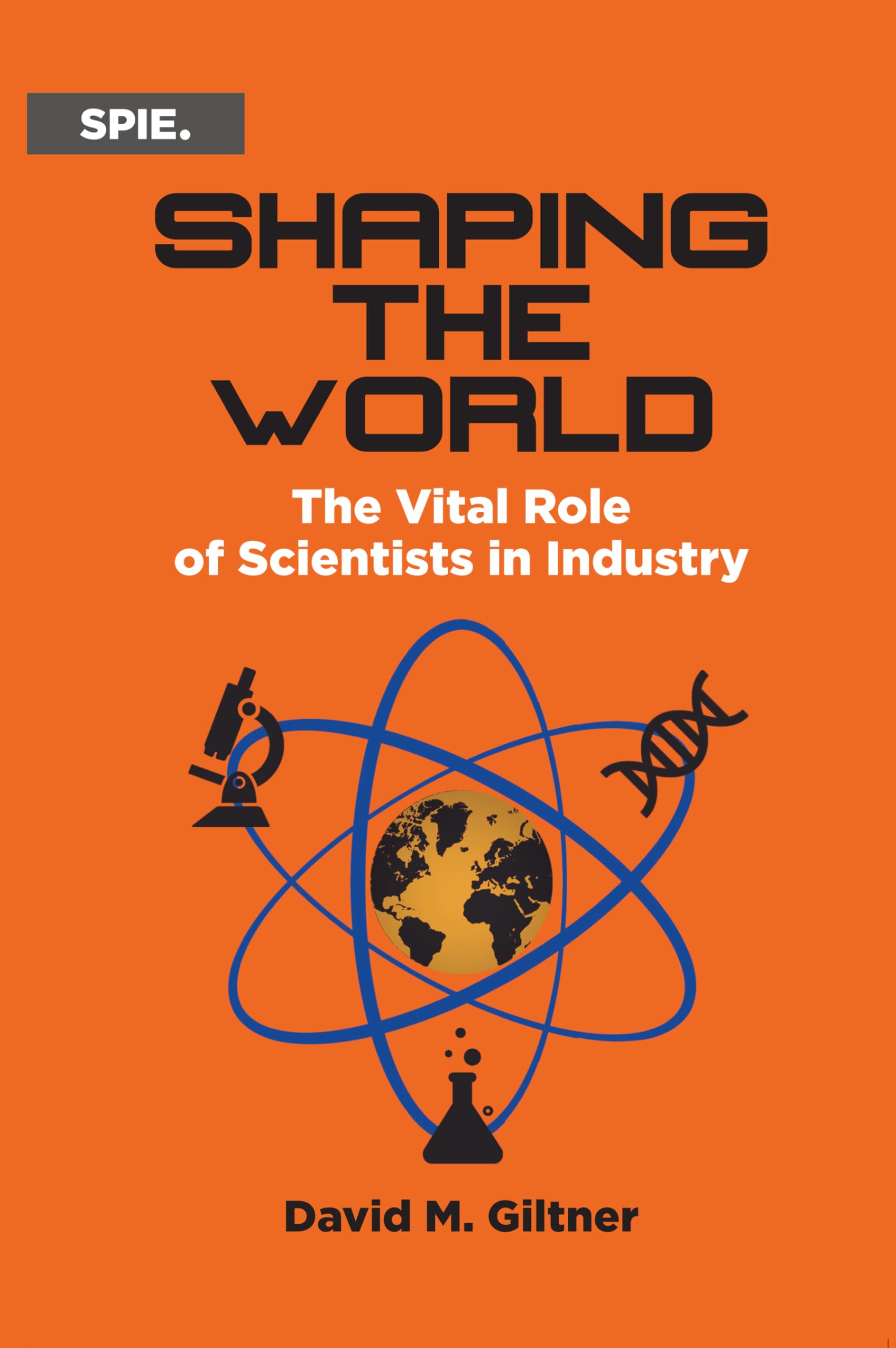 Shaping the World: The Vital Role of Scientists in Industry – PDF/EPUB ...