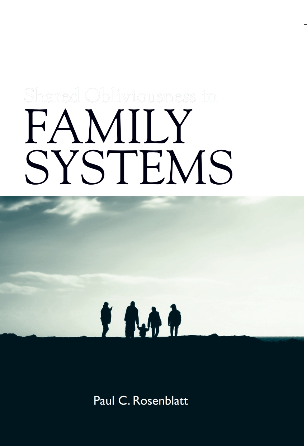 Shared Obliviousness in Family Systems - (PDF/EPUB Version)
